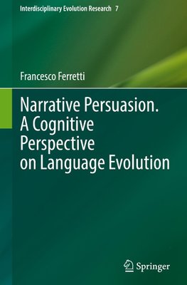 Narrative Persuasion. A Cognitive Perspective on Language Evolution