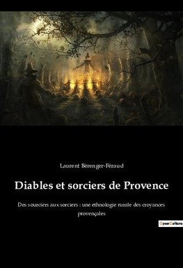 Diables et sorciers de Provence