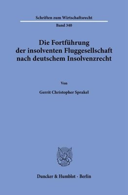 Die Fortführung der insolventen Fluggesellschaft nach deutschem Insolvenzrecht.