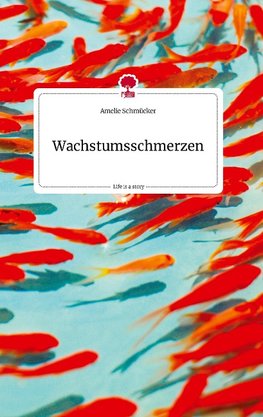 Wachstumsschmerzen. Life is a Story - story.one