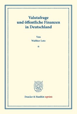 Valutafrage und öffentliche Finanzen in Deutschland.