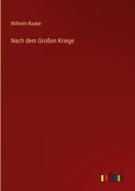 Nach dem Großen Kriege