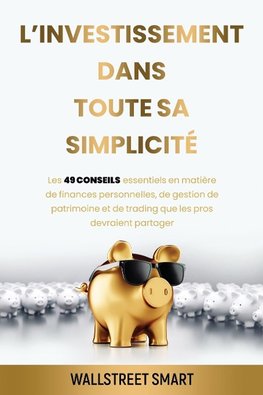 L'investissement Dans Toute Sa Simplicité