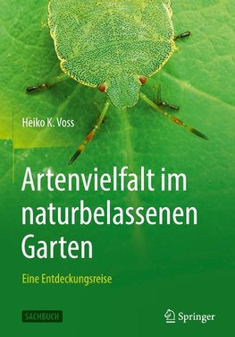 Biodiversität und Nachhaltigkeit im Naturgarten