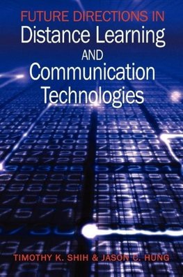 Future Directions in Distance Learning and Communication Technologies