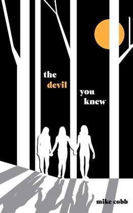 The Devil You Knew