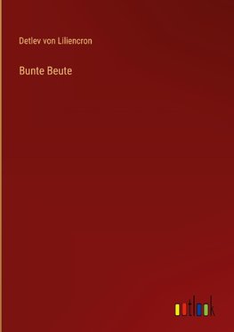 Bunte Beute