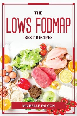 THE LOWS FODMAP BEST RECIPES