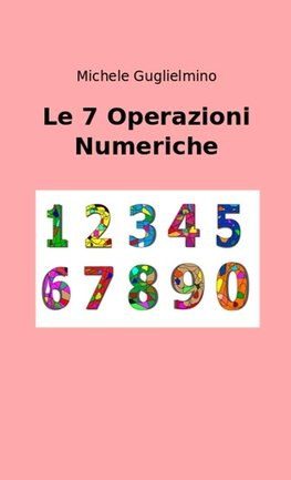 Le 7 Operazioni Numeriche