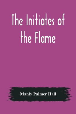 The Initiates of the Flame