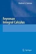 Feynman Integral Calculus