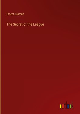 The Secret of the League