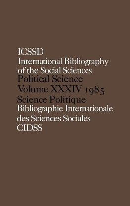 Informa, I: IBSS: Political Science: 1985 Volume 34