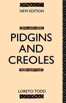 Todd, L: Pidgins and Creoles