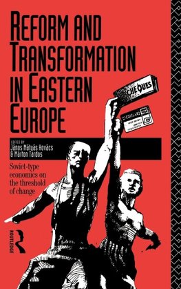 Reform and Transformation in Eastern Europe