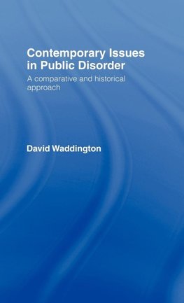 Contemporary Issues in Public Disorder