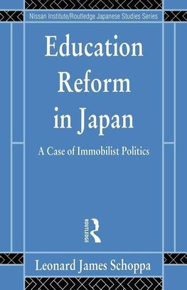 Schoppa, L: Education Reform in Japan