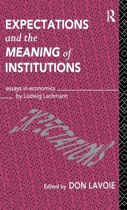 Expectations and the Meaning of Institutions