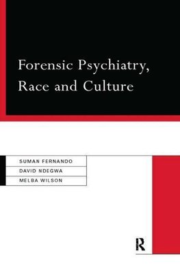 Fernando, D: Forensic Psychiatry, Race and Culture