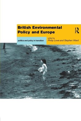 British Environmental Policy and Europe