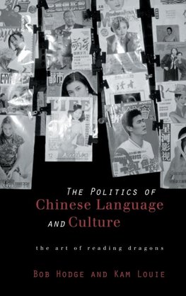 Politics of Chinese Language and Culture