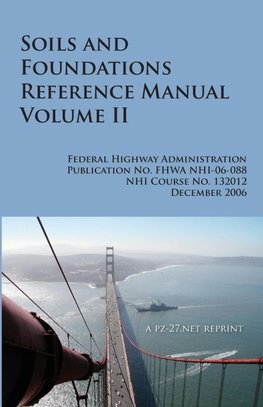 FHWA Soils and Foundations Reference Manual Volume II