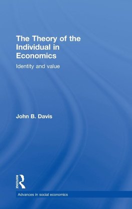 Davis, J: Theory of the Individual in Economics