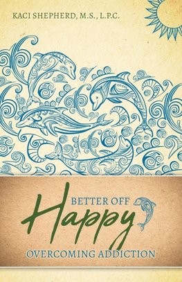 Better Off Happy