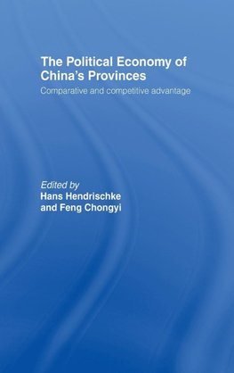 The Political Economy of China's Provinces