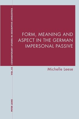 Form, Meaning and Aspect in the German Impersonal Passive