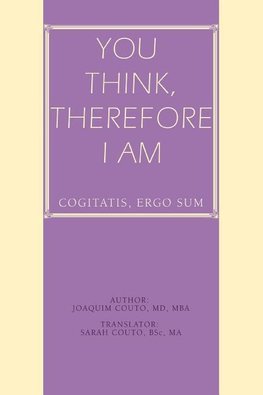 You Think, Therefore I Am