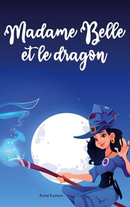 Madame Belle et le dragon