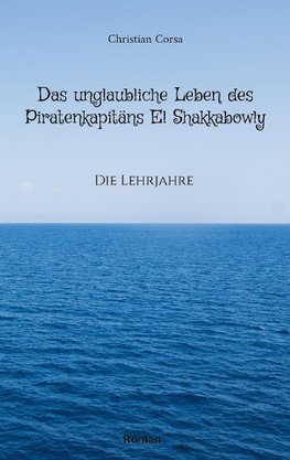 Das unglaubliche Leben des Piratenkapitäns El Shakkabowly