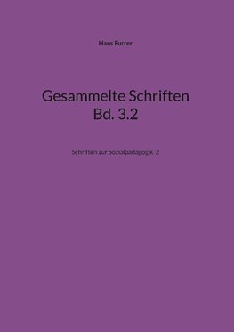 Gesammelte Schriften Bd. 3.2