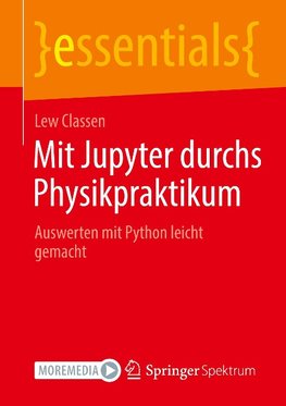 Mit Jupyter durchs Physikpraktikum