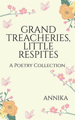 Grand Treacheries, Little Respites