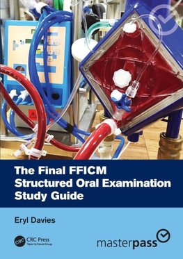 The Final FFICM Structured Oral Examination Study Guide