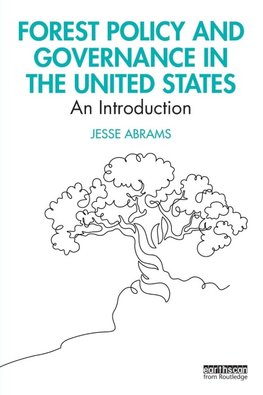 Forest Policy and Governance in the United States