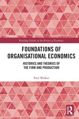 Foundations of Organisational Economics