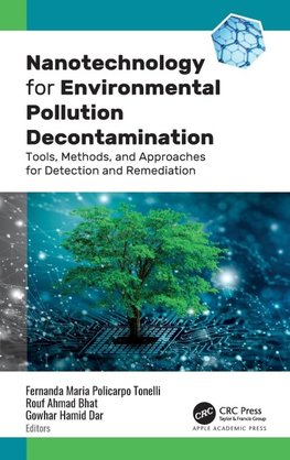 Nanotechnology for Environmental Pollution Decontamination