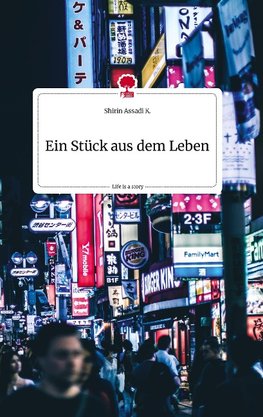 Ein Stück aus dem Leben. Life is a Story - story.one