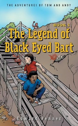 The Legend of Black Eyed Bart, Book 3