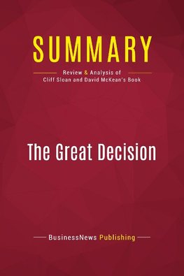 Summary: The Great Decision