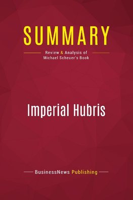 Summary: Imperial Hubris