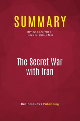 Summary: The Secret War with Iran