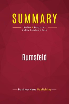 Summary: Rumsfeld