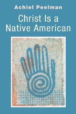 Christ Is a Native American