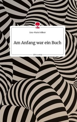 Am Anfang war ein Buch. Life is a Story - story.one