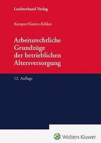 Arbeitsrechtliche Grundzüge der betrieblichen Altersversorgung