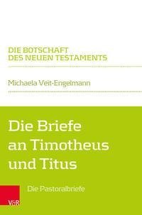 Die Briefe an Timotheus und Titus